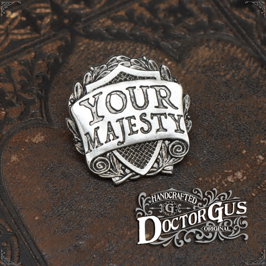 Your Majesty Badge