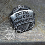 Doth What She Proclaimed Badge