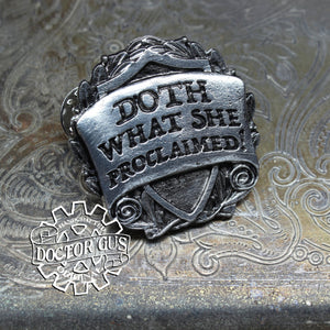 Doth What She Proclaimed Badge