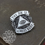 The DM is Always Right Badge