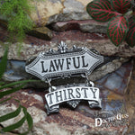 Thirsty Alignment Badge